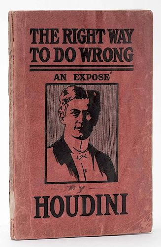 HOUDINI, HARRY. THE RIGHT WAY TO DO