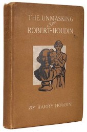 HOUDINI, HARRY. THE UNMASKING