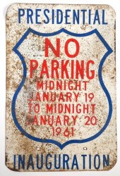 JFK NO PARKING SIGN 1961 PRESI