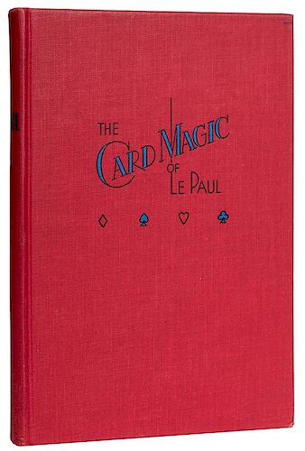 LEPAUL, PAUL. THE CARD MAGIC OF