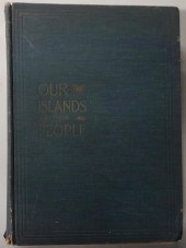 OUR ISLANDS AND THEIR PEOPLE,