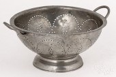 PEWTER COLANDER, LATE 18TH C.P