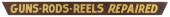 PINE TRADE SIGN "GUNS. RODS. R