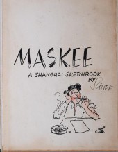 SCHIFF. MASKEE: A SHANGHAI SKE
