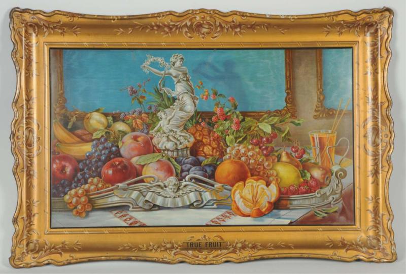 Self-Framed Tin True Fruit Sign. 