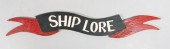 SHIP LORE CARVED WOODEN SIGN,
