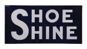 SHOE SHINE FLANGE SIGN<br>DSP.