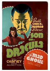 SON OF DRACULA / THE MAD GHOUL