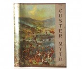 "THE CUSTER MYTH", COL. W.A. G