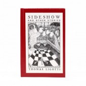THOMAS LIGOTTI, SIDESHOW AND O