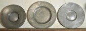 THREE EARLY WIDE RIM PEWTER CH