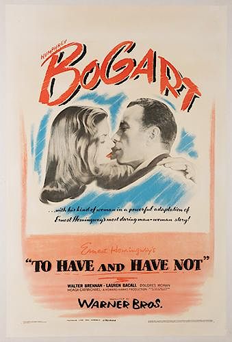 TO HAVE AND HAVE NOT.To Have and