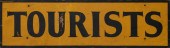 "TOURISTS" SIGN 20TH CENTURY H
