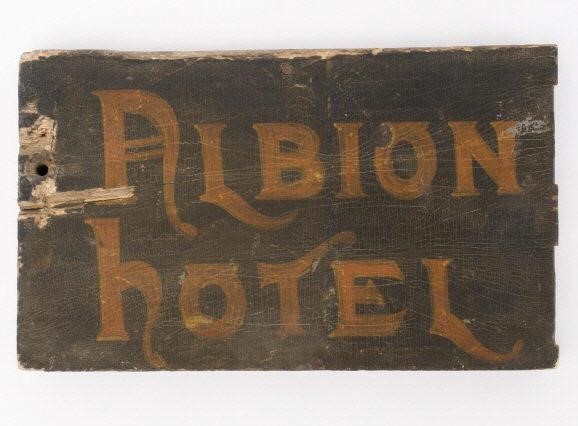 TRADE SIGN, ALBION HOTEL,