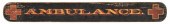 WOODEN “AMBULANCE.” SIGN LATE